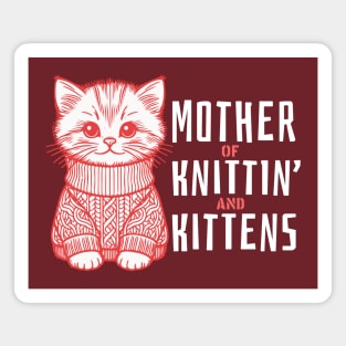 Cute Mother Of Knittin' And Kittens Gift Magnet